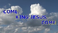 आओ, राजा यीशु मसीह, आओ